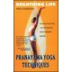 Breathing Life Pranayama Yoga Techniques 1st Edition (Paperback) by Togi Coudoux